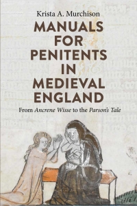 Cover image: Manuals for Penitents in Medieval England 1st edition 9781843846086