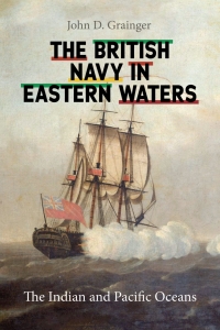 Cover image: The British Navy in Eastern Waters 1st edition 9781783276776