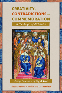 Titelbild: Creativity, Contradictions and Commemoration in the Reign of Richard II 1st edition 9781783276172