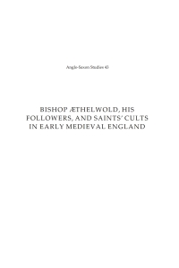 Cover image: Bishop Æthelwold, his Followers, and Saints' Cults in Early Medieval England 1st edition 9781783276851