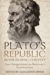 Cover image: Plato's <i>Republic</i> in the Islamic Context 1st edition 9781648250118