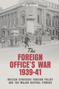 صورة الغلاف: The Foreign Office's War, 1939-41 1st edition 9781783277056