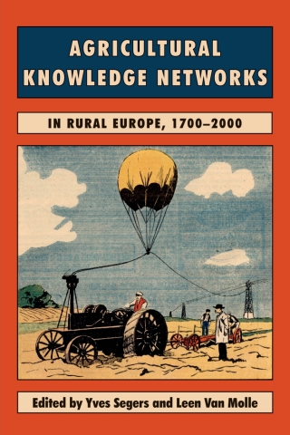 Cover image: Agricultural Knowledge Networks in Rural Europe, 1700-2000 1st edition 9781783277124