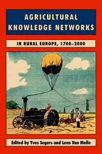 صورة الغلاف: Agricultural Knowledge Networks in Rural Europe, 1700-2000 1st edition 9781783277124