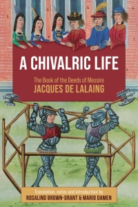 Cover image: A Chivalric Life 1st edition 9781783277216