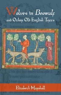 Omslagafbeelding: Wolves in <i>Beowulf</i> and Other Old English Texts 9781843846406