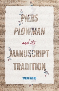 Imagen de portada: <i>Piers Plowman</i> and its Manuscript Tradition 1st edition 9781914049071