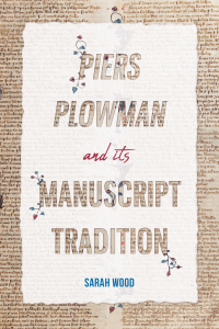 Imagen de portada: <i>Piers Plowman</i> and its Manuscript Tradition 1st edition 9781914049071