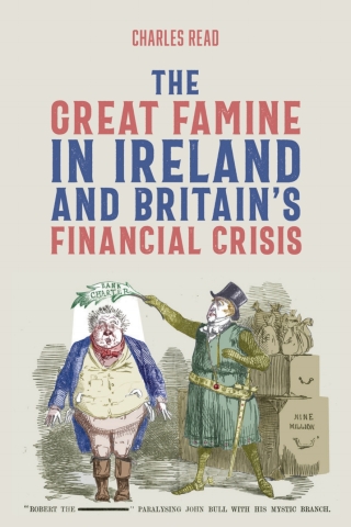 صورة الغلاف: The Great Famine in Ireland and Britain’s Financial Crisis 9781783277278