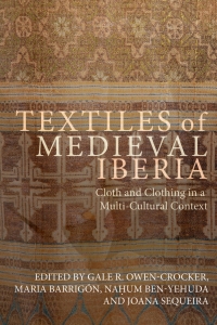 Cover image: Textiles of Medieval Iberia 1st edition 9781783277018