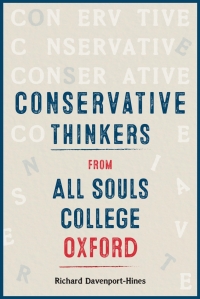 Cover image: Conservative Thinkers from All Souls College Oxford 9781783277452