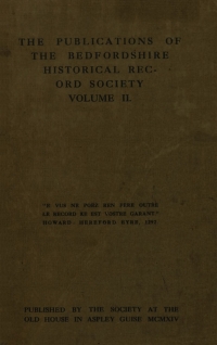 Cover image: The Publications of the Bedfordshire Historical Record Society volume II