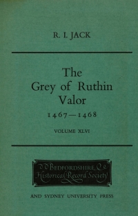 صورة الغلاف: The Grey of Ruthin valor: the valor of the English lands of Edmund Grey, Earl of Kent, drawn up from the ministers’ accounts of 1467-8