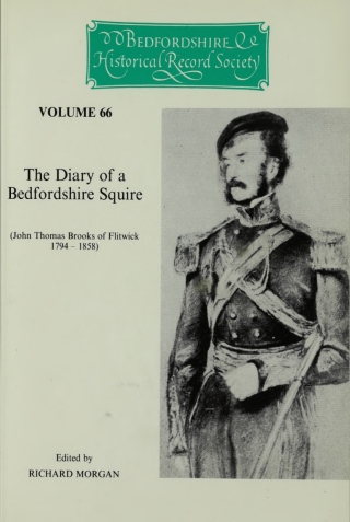 Cover image: The Diary of a Bedfordshire Squire: (John Thomas Brooks of Flitwick, 1794-1858)