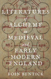 Omslagafbeelding: Literatures of Alchemy in Medieval and Early Modern England 9781843846444
