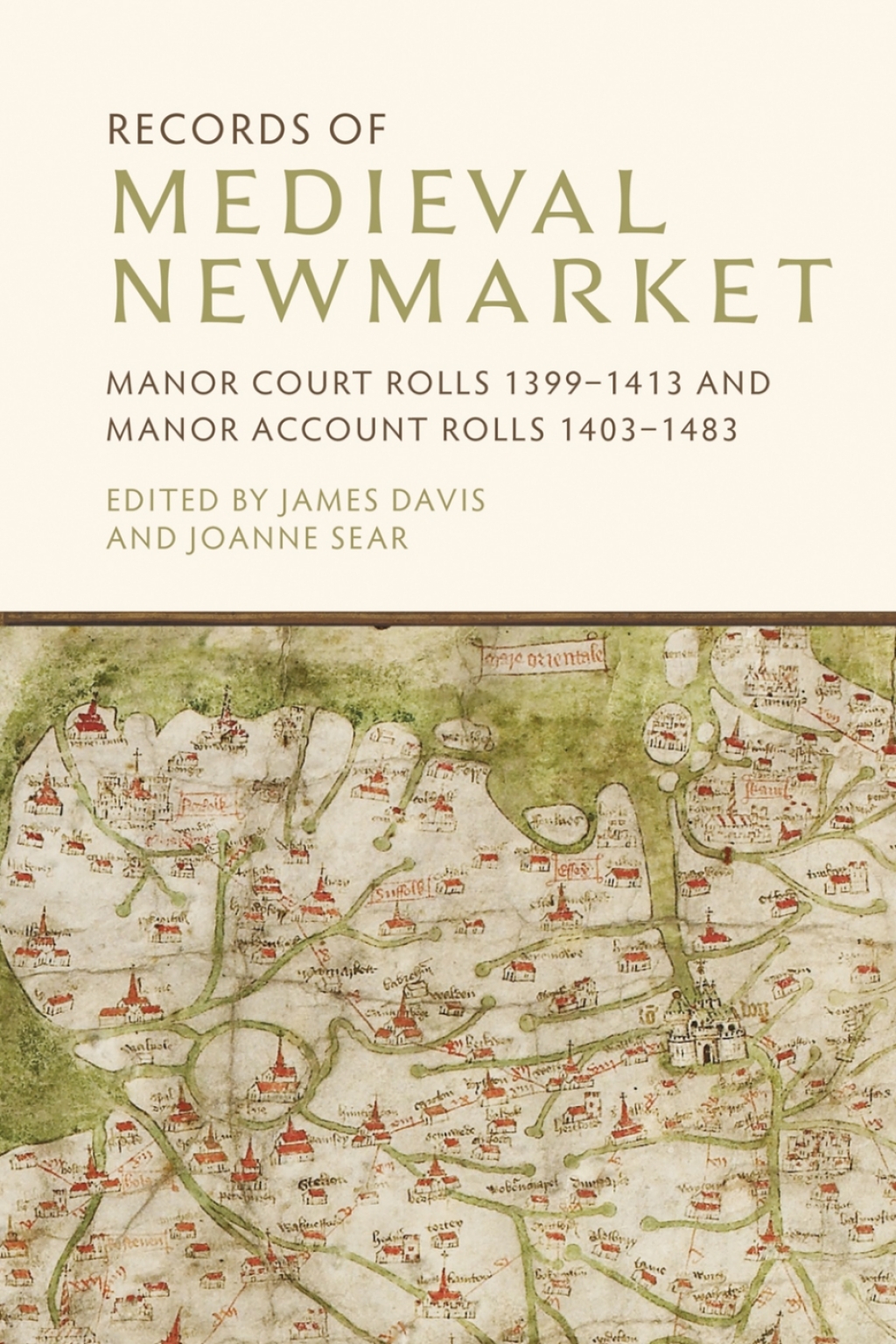 Records of Medieval Newmarket Manor Court Rolls 1399-1413 and Manor Account Rolls 1403-1483