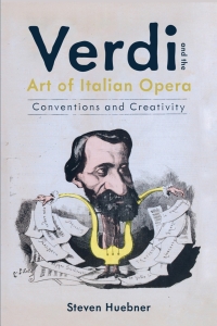Omslagafbeelding: Verdi and the Art of Italian Opera 9781648250408
