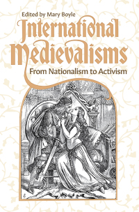 Omslagafbeelding: International Medievalisms 9781843846062