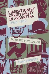 Imagen de portada: Liberationist Christianity in Argentina (1930-1983) 9781855663633