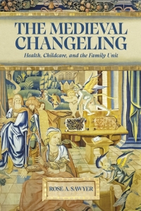 Cover image: The Medieval Changeling 9781843846512