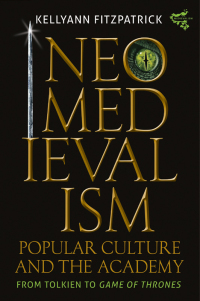 Cover image: Neomedievalism, Popular Culture, and the Academy 9781843845416