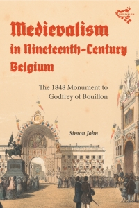 Cover image: Medievalism in Nineteenth-Century Belgium 9781783277636
