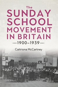 Omslagafbeelding: The Sunday School Movement in Britain, 1900-1939 9781783277650