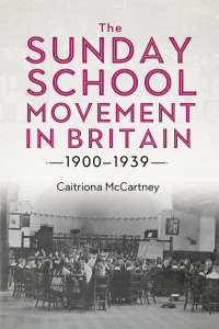 Cover image: The Sunday School Movement in Britain, 1900-1939 9781783277650