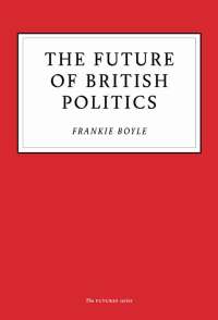 صورة الغلاف: The Future of British Politics 9781800180109