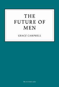 Cover image: The Future of Men 9781800180116