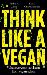 Immagine di copertina: Think Like a Vegan 9781800180185