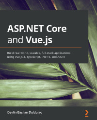 Cover image: ASP.NET Core and Vue.js 1st edition 9781800206694