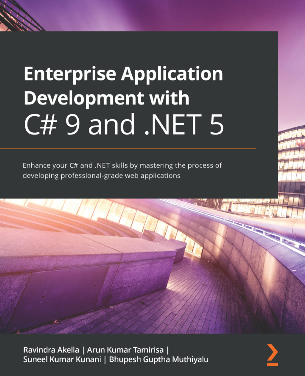 Enterprise Application Development with C# 9 and .NET 5 Enhance your C# and .NET skills by mastering the process of developing professional-grade web applications 1st Edition