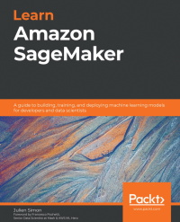 Cover image: Learn Amazon SageMaker 1st edition 9781800208919