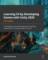 Immagine di copertina: Learning C# by Developing Games with Unity 2020 5th edition 9781800207806