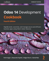 Cover image: Odoo 14 Development Cookbook 4th edition 9781800200319