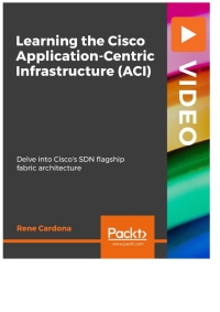 Immagine di copertina: Learning the Cisco Application-Centric Infrastructure (ACI) 1st edition 9781800205475