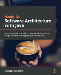 Imagen de portada: Hands-On Software Architecture with Java 1st edition 9781800207301