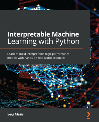 Immagine di copertina: Interpretable Machine Learning with Python 1st edition 9781800203907