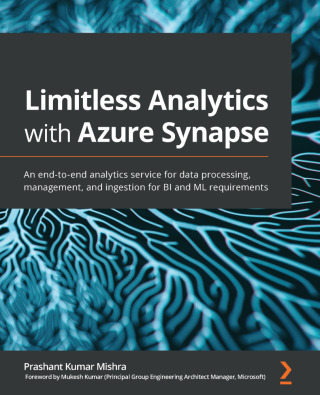 Cover image: Limitless Analytics with Azure Synapse 1st edition 9781800205659