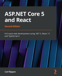 表紙画像: ASP.NET Core 5 and React 2nd edition 9781800206168