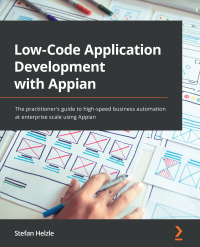 Cover image: Low-Code Application Development with Appian 1st edition 9781800205628