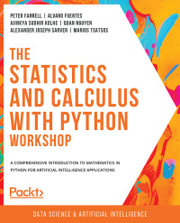 Cover image: The Statistics and Calculus with Python Workshop 1st edition 9781800209763