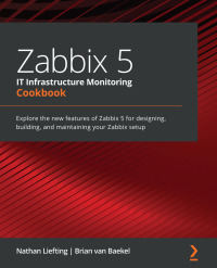 Imagen de portada: Zabbix 5 IT Infrastructure Monitoring Cookbook 1st edition 9781800202238