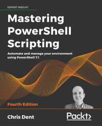 Cover image: Mastering PowerShell Scripting 4th edition 9781800206540