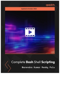 Cover image: Complete Bash Shell Scripting 1st edition 9781800209695
