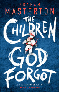 Omslagafbeelding: The Children God Forgot 1st edition 9781800240223