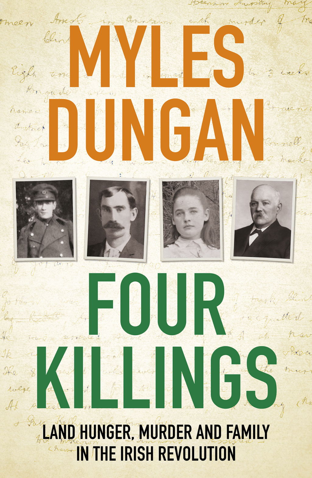 Four Killings Land Hunger, Murder and A Family in the Irish Revolution 1st Edition