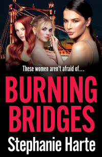 Cover image: Burning Bridges 1st edition 9781803283722