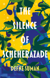 Cover image: The Silence of Scheherazade 1st edition 9781800246973